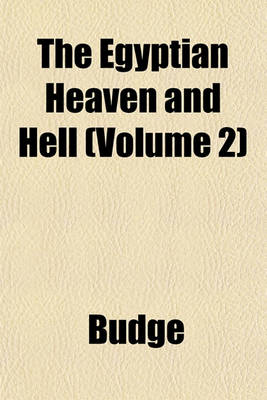 Book cover for The Egyptian Heaven and Hell Volume 2