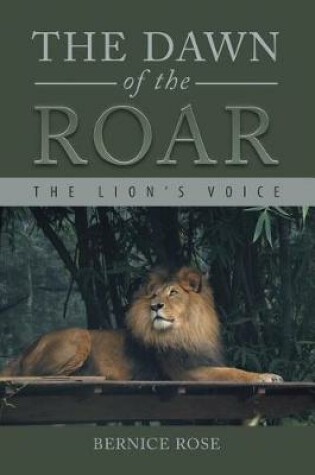 Cover of The Dawn of the Roar