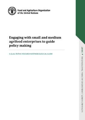 Book cover for Engaging with small and medium agrifood enterprises to guide policy making