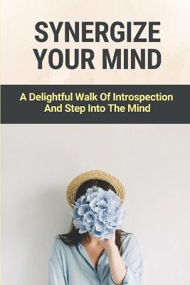 Book cover for Synergize Your Mind