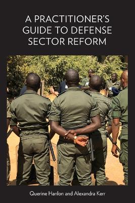 Book cover for A Practitioner's Guide to Defense Sector Reform