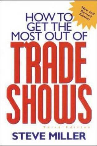 Cover of How To Get The Most Out of Trade Shows