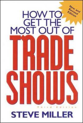Book cover for How To Get The Most Out of Trade Shows