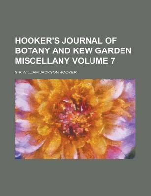 Book cover for Hooker's Journal of Botany and Kew Garden Miscellany (V. 7)