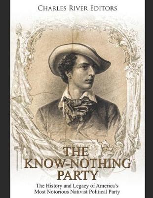 Book cover for The Know Nothing Party