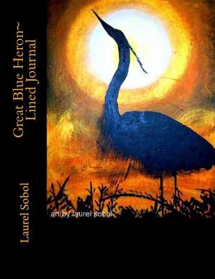 Cover of Great Blue Heron Lined Journal