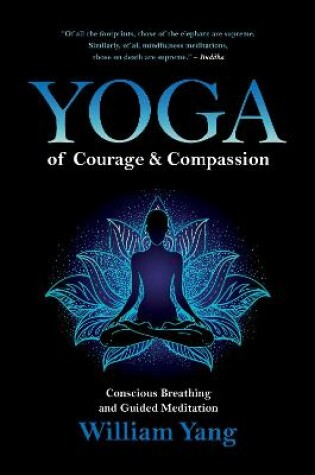 Cover of Yoga of Courage and Compassion