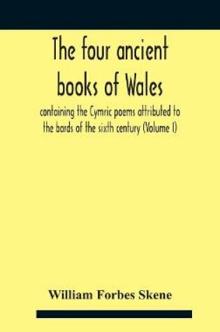 Cover of The Four Ancient Books Of Wales