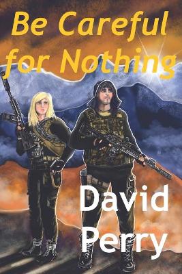 Book cover for Be Careful for Nothing
