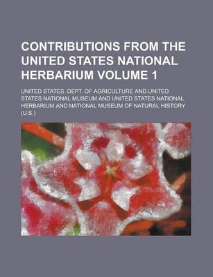 Book cover for Contributions from the United States National Herbarium Volume 1