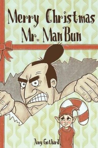 Cover of Merry Christmas Mr. ManBun