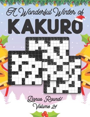 Book cover for A Wonderful Winter of Kakuro Bonus Round Volume 21