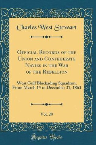 Cover of Official Records of the Union and Confederate Navies in the War of the Rebellion, Vol. 20