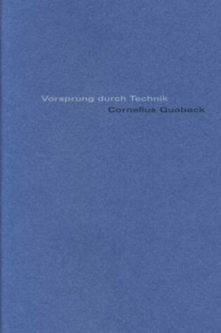 Cover of Cornelius Quabeck: Vorsprung Durch Technik