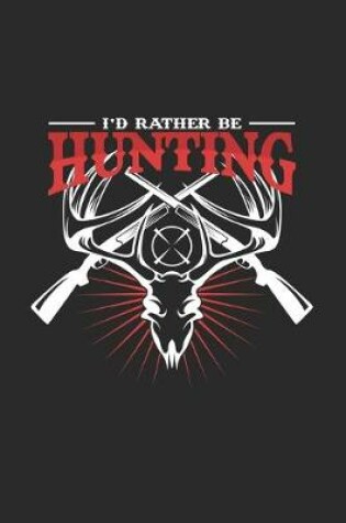 Cover of rather be hunting