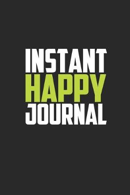 Book cover for Instant Happy Journal