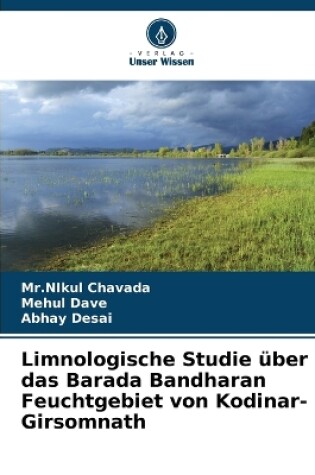 Cover of Limnologische Studie über das Barada Bandharan Feuchtgebiet von Kodinar-Girsomnath