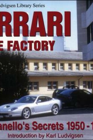 Cover of Ferrari the Factory