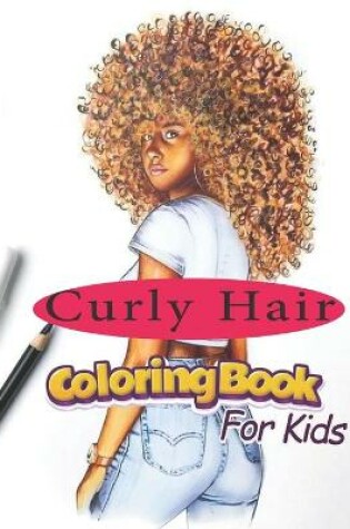 Cover of Curly hair coloring book for kids