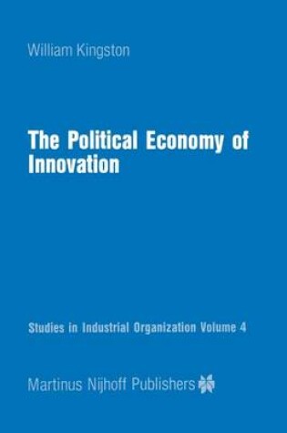 Cover of The Political Economy of Innovation