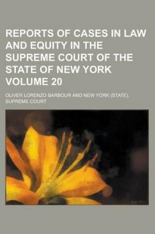 Cover of Reports of Cases in Law and Equity in the Supreme Court of the State of New York Volume 20