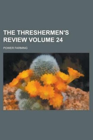 Cover of The Threshermen's Review Volume 24