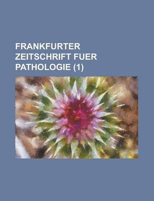 Book cover for Frankfurter Zeitschrift Fuer Pathologie (1)