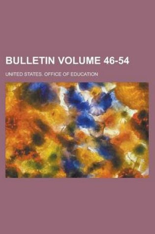 Cover of Bulletin Volume 46-54