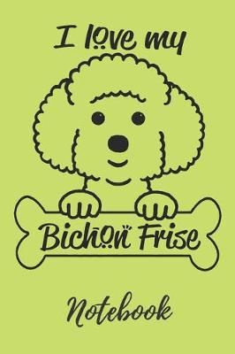 Book cover for I love my bichon frise