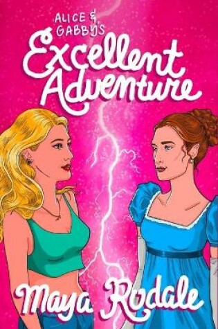 Cover of Alice and Gabby's Excellent Adventure