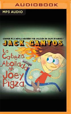 Book cover for La Cabeza Abollada de Joey Pigza