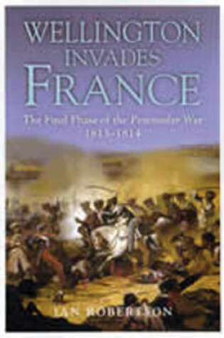 Cover of Wellington Invades France