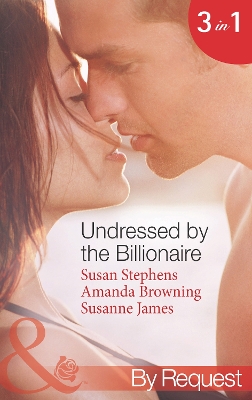 Book cover for Undressed By The Billionaire