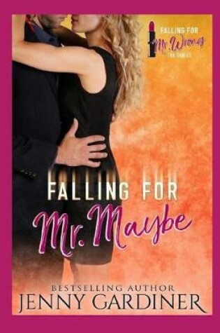 Cover of Falling for Mr. Maybe