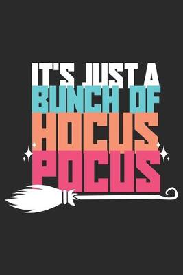 Book cover for It's Just a Bunch of Hocus Pocus
