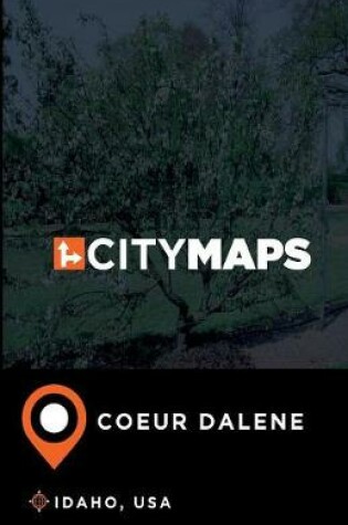 Cover of City Maps Coeur dAlene Idaho, USA