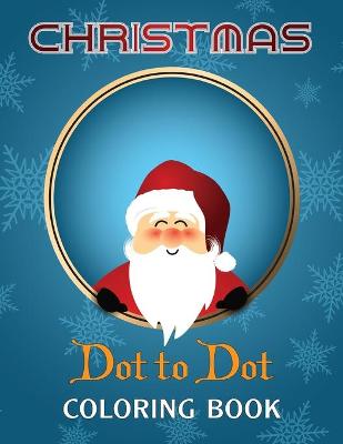 Book cover for Christmas Dot to Dot Coloring Book