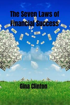 Book cover for The Seven Laws Of Financial Success