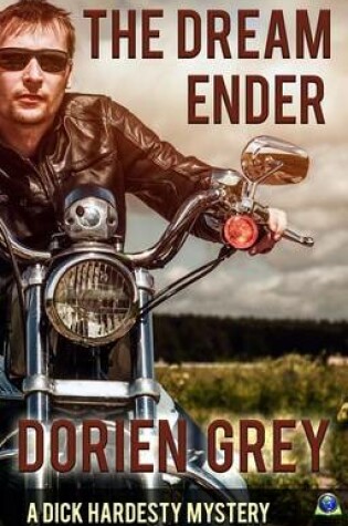 Cover of The Dream Ender (a Dick Hardesty Mystery, #11) by Dorien Grey