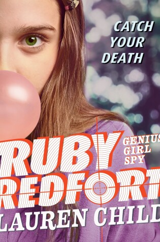 Cover of Ruby Redfort Catch Your Death