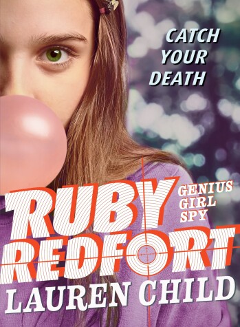 Cover of Ruby Redfort Catch Your Death