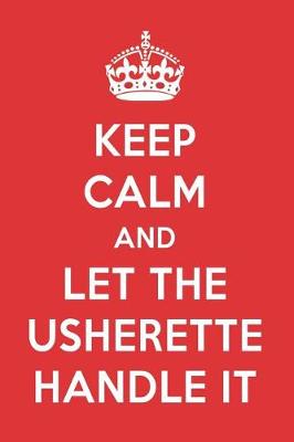 Book cover for Keep Calm and Let the Usherette Handle It