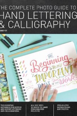 Cover of The Complete Photo Guide to Hand Lettering and Calligraphy