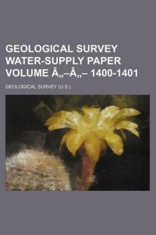 Cover of Geological Survey Water-Supply Paper Volume a -A - 1400-1401