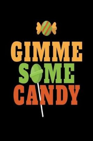 Cover of Gimme Some Candy