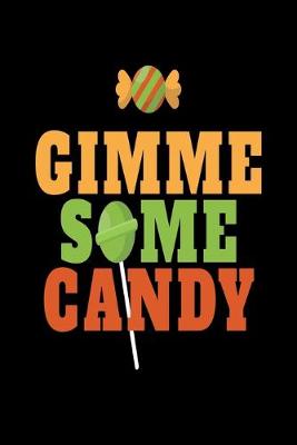Book cover for Gimme Some Candy