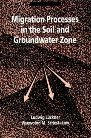 Cover of Migration Processes in the Soil and Groundwater Zone
