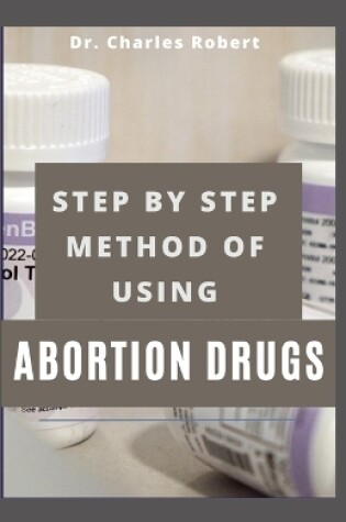 Cover of Step by Step Method of Using Abortion Drugs