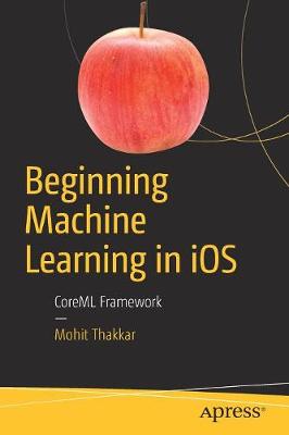 Cover of Beginning Machine Learning in iOS