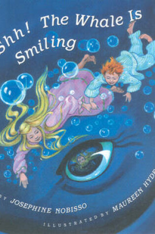 Cover of Shh! The Whale Is Smiling